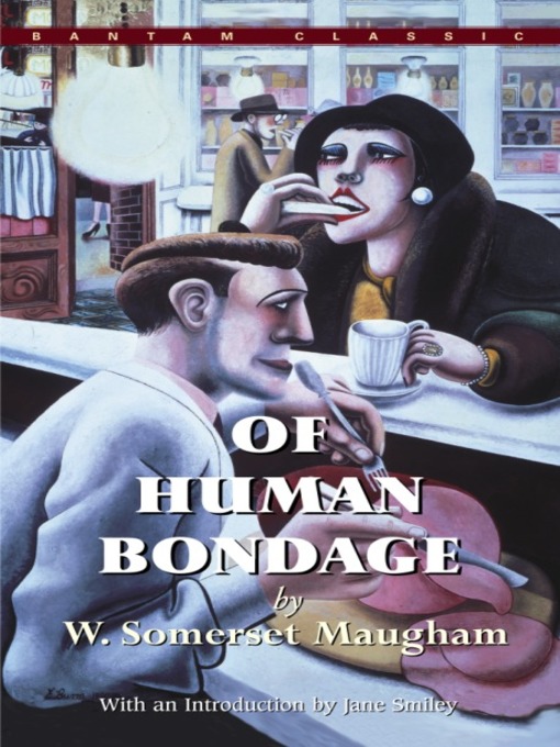Title details for Of Human Bondage by W. Somerset Maugham - Available